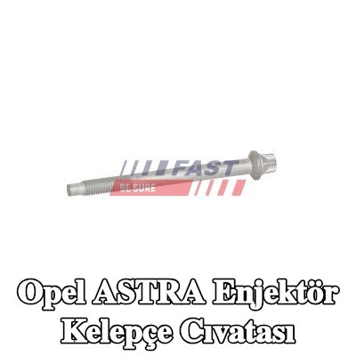 FAST Enjektör kelepçe cıvatası — Opel Astra