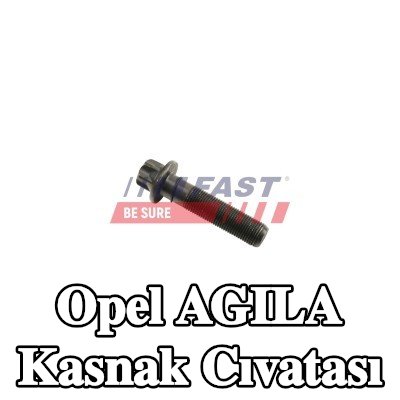 FAST Kasnak Cıvatası — Opel Agila