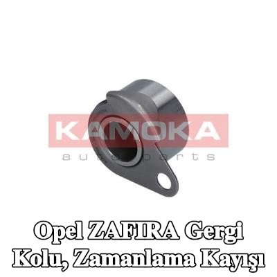 KAMOKA Gergi Kolu, zamanlama kayışı — Opel Zafira