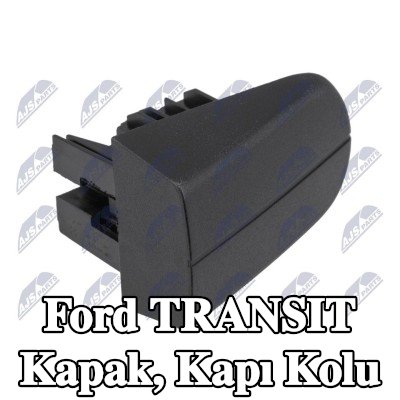 NTY Kapak, kapı kolu — Ford Transit