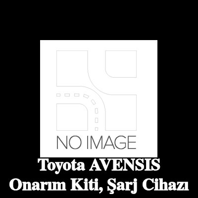 BR Turbo Onarım Kiti, şarj cihazı — Toyota Avensis