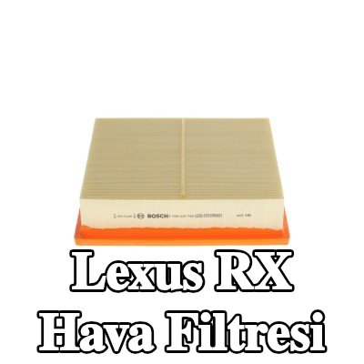 BOSCH Hava filtresi — 2012 Lexus Rx