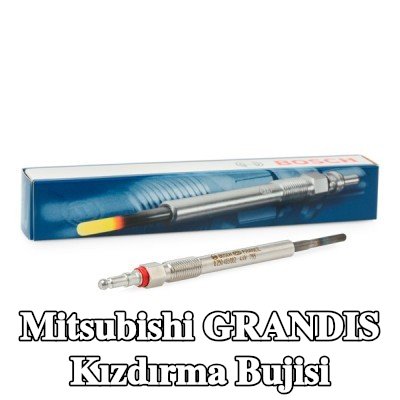 BOSCH Kızdırma Bujisi Duraterm — Mitsubishi Grandis