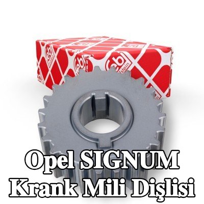 FEBI BILSTEIN Krank mili dişlisi — 2003 Opel Signum