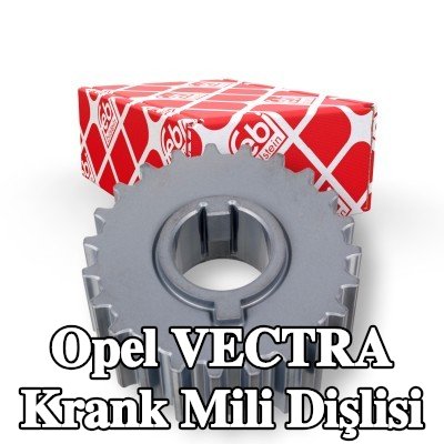FEBI BILSTEIN Krank mili dişlisi — Opel Vectra