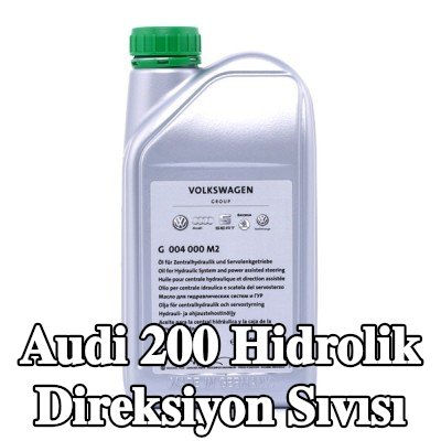 VAG Hidrolik direksiyon sıvısı — Audi 200