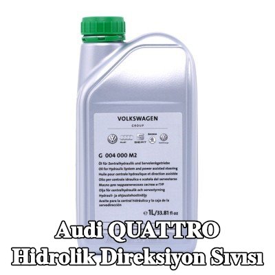 VAG Hidrolik direksiyon sıvısı — Audi Quattro