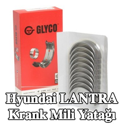 GLYCO Çelik tabanlı alüminyum alaşımlı krank mili yatağı — Hyundai Lantra
