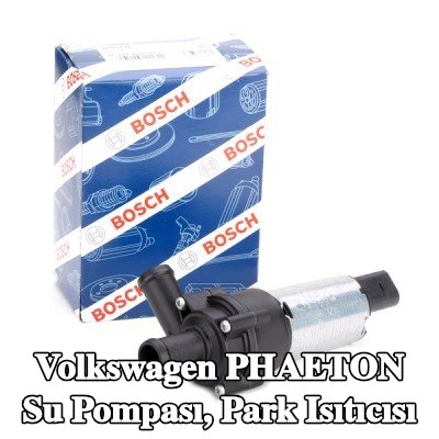 BOSCH Su Pompası, park ısıtıcısı — Volkswagen Phaeton