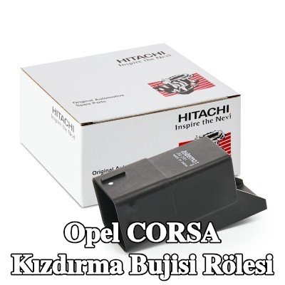 HITACHI Kızdırma bujisi rölesi — Opel Corsa