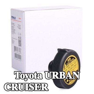 MAHLE غطاء خزان التمدد — 2012 Toyota Urban Cruiser
