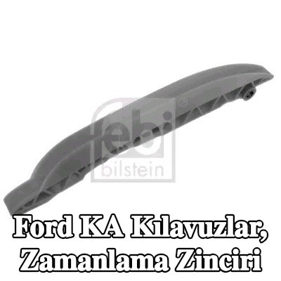FEBI BILSTEIN Kılavuzlar, sağ triger zinciri — 2002 Ford Ka