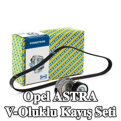 SNR V-Oluklu Kayış Seti — Opel Astra