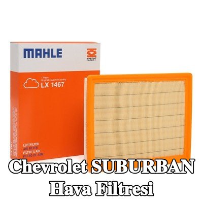 MAHLE Hava filtresi — Chevrolet Suburban