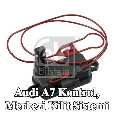FEBI BILSTEIN Kontrol, merkezi kilit sistemi — Audi A7