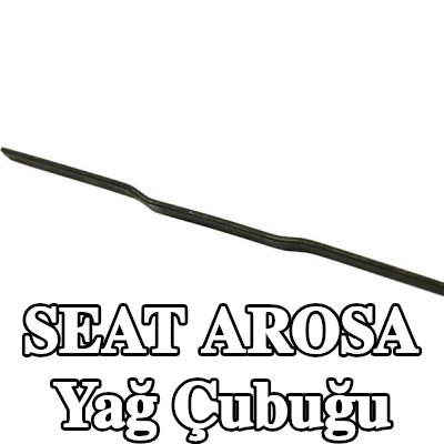 METZGER Yağ Çubuğu — 1997 SEAT Arosa