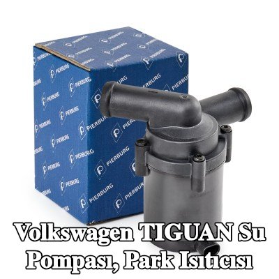 PIERBURG Su Pompası, park ısıtıcısı — Volkswagen Tiguan