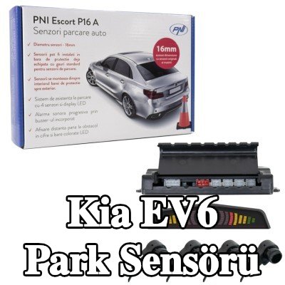 PNI Park sensörü Escort P16 A — Kia Ev6