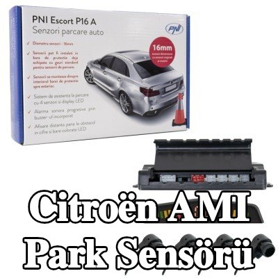 PNI Park sensörü Escort P16 A — Citroën Ami