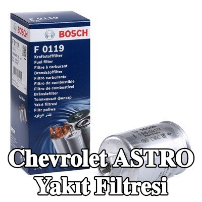 BOSCH Yakıt filtresi — Chevrolet Astro