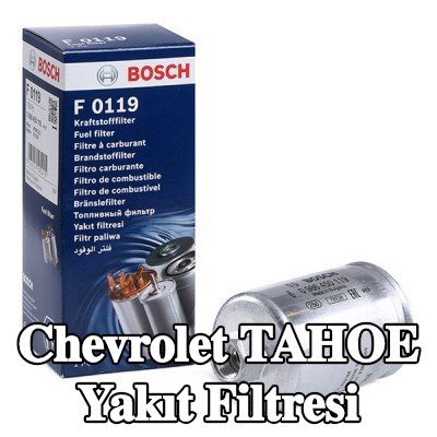 BOSCH Yakıt filtresi — 2002 Chevrolet Tahoe