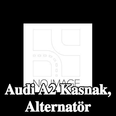 VALEO Kasnak, alternatör — Audi A2