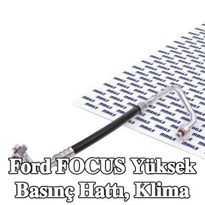 MAHLE Yüksek Basınç Hattı, klima — 2012 Ford Focus