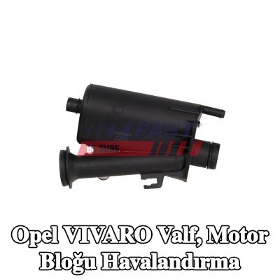 FAST Valf, motor bloğu havalandırma — Opel Vivaro