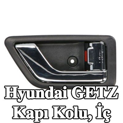 BLIC Kapı Kolu, iç mekan Sağ Ön, iç — Hyundai Getz