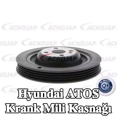 ACKOJA Krank mili kasnağı — Hyundai Atos