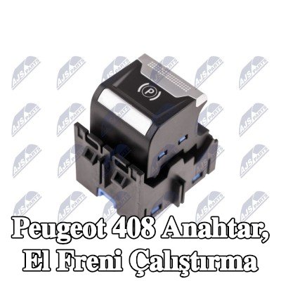 NTY Anahtar, el freni çalıştırma — Peugeot 408