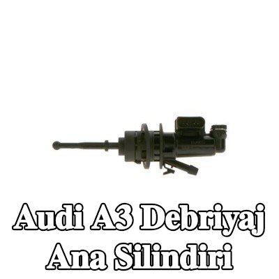 BOSCH Debriyaj ana silindiri — 2012 Audi A3