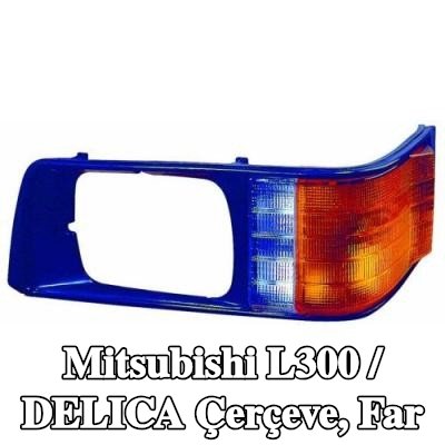 ABAKUS Çerçeve, far — Mitsubishi L300 / Delica