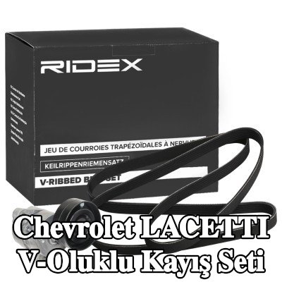 RIDEX V-Oluklu Kayış Seti — Chevrolet Lacetti