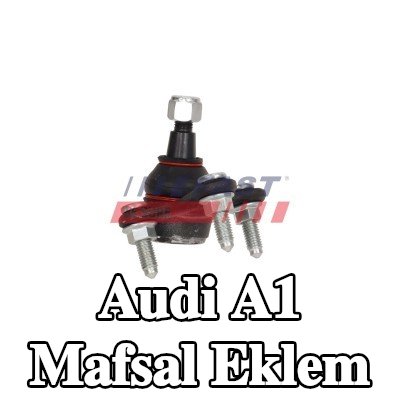 FAST Mafsal Eklem — Audi A1