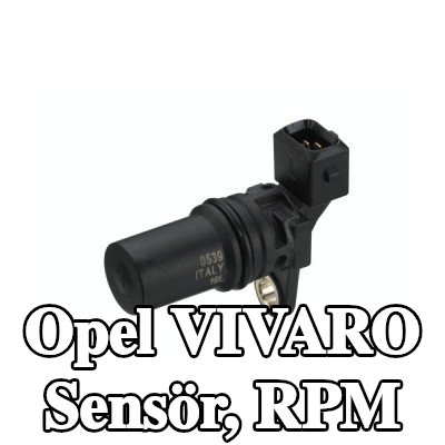 HELLA Sensör, RPM — Opel Vivaro