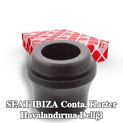 FEBI BILSTEIN Conta, karter havalandırma deliği — 2000 SEAT Ibiza