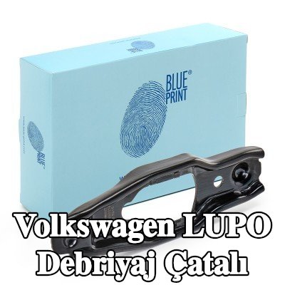 BLUE PRINT Debriyaj çatalı — Volkswagen Lupo