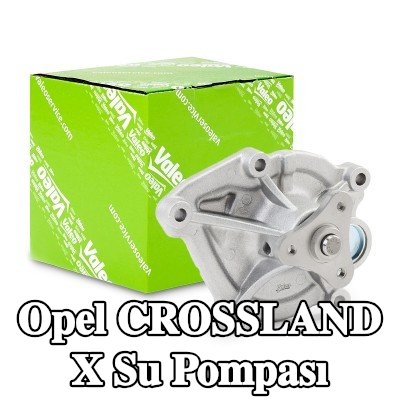 VALEO Kapaksız su pompası, conta/sızdırmazlık elemanları ile — Opel Crossland X