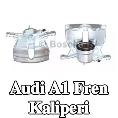 BOSCH Fren kaliperi — Audi A1