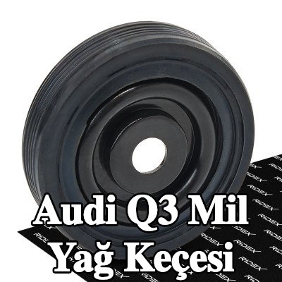 RIDEX Mil Yağ Keçesi — Audi Q3