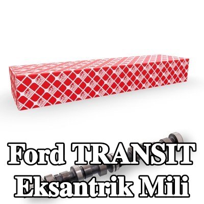 FEBI BILSTEIN Eksantrik Mili — 2000 Ford Transit