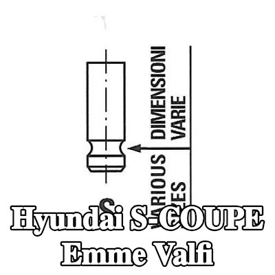 FRECCIA Emme valfi Nitrürlenmiş valf gövdesi — Hyundai S-coupe