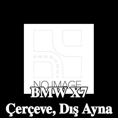 BMW Çerçeve, dış ayna — BMW X7