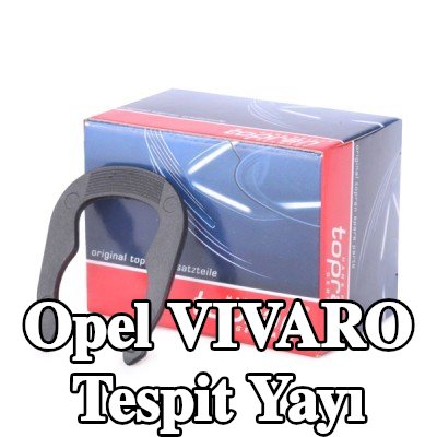 TOPRAN Tespit Yayı — 2002 Opel Vivaro