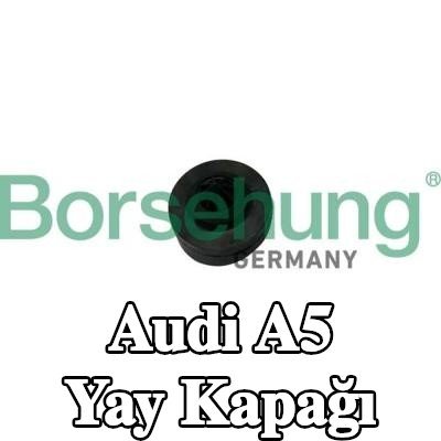 Borsehung Arka Aks Yayı Kapağı, Üst — Audi A5