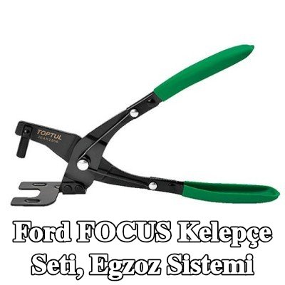 TOPTUL Kelepçe Seti, egzoz sistemi — Ford Focus