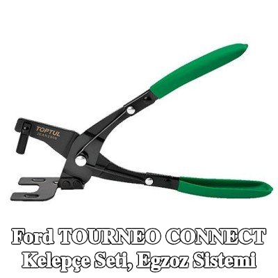 TOPTUL Kelepçe Seti, egzoz sistemi — Ford Tourneo Connect