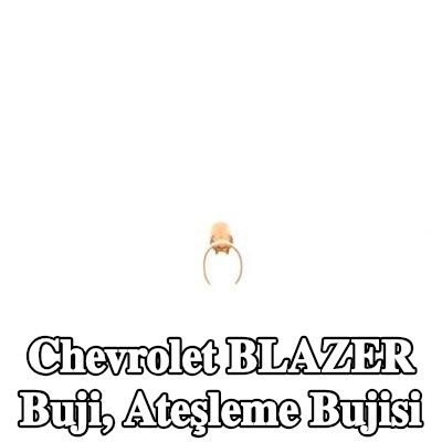 BOSCH Buji, ateşleme bujisi — Chevrolet Blazer