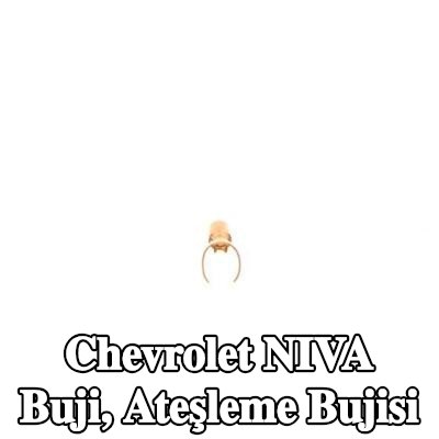 BOSCH Buji, ateşleme bujisi — Chevrolet Niva